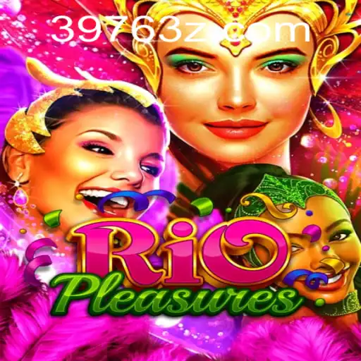 Descubra o Mundo de RioPleasures: Uma Aventura Empolgante com 3976Bet